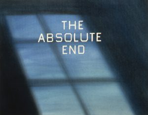Ed Ruscha. The Absolute End, 1982. Dry pigment on paper 23 x 29 (58.4 x 73.7 cm) The Robert A. Rowan Collection